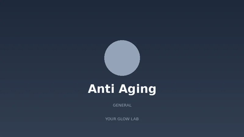 Anti Aging
